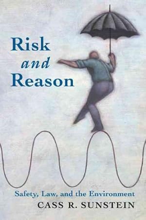 Imagen del vendedor de Risk and Reason : Safety, Law,and the Environment a la venta por GreatBookPrices