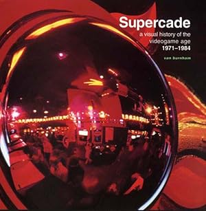 Imagen del vendedor de Supercade : A Visual History of the Videograme Age 1971-1984 a la venta por GreatBookPrices