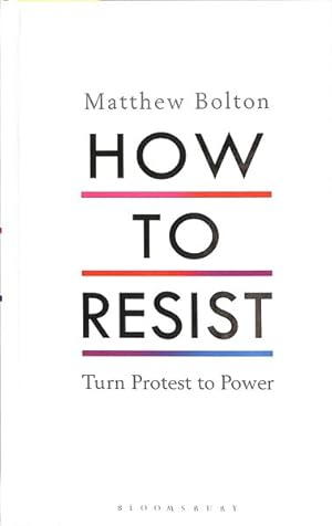 Seller image for How to Resist : Turn Protest to Power for sale by GreatBookPrices