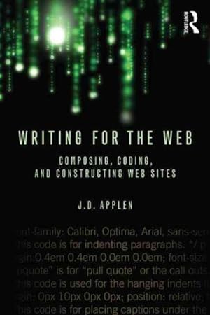Seller image for Writing for the Web : Composing, Coding, and Constructing Web Sites for sale by GreatBookPrices