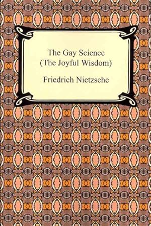 Seller image for Gay Science : The Joyful Wisdom for sale by GreatBookPrices