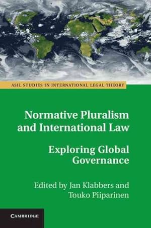 Seller image for Normative Pluralism and International Law : Exploring Global Governance for sale by GreatBookPrices