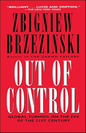 Imagen del vendedor de Out of Control : Global Turmoil on the Eve of the Twenty-First Century a la venta por GreatBookPrices
