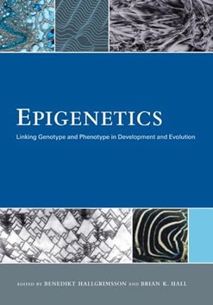 Image du vendeur pour Epigenetics : Linking Genotype and Phenotype in Development and Evolution mis en vente par GreatBookPrices