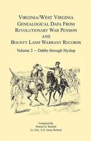 Image du vendeur pour Virginia and West Virginia Genealogical Data from Revolutionary War Pension and Bounty Land Warrant Records : Dabbs-hyslop mis en vente par GreatBookPrices