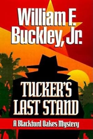 Seller image for Tucker's Last Stand : A Blackford Oakes Mystery for sale by GreatBookPrices