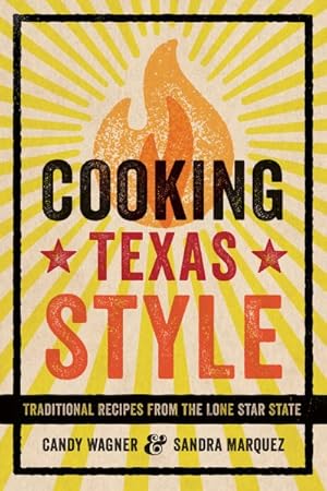 Seller image for Cooking Texas Style : Traditional Recipes from the Lone Star State for sale by GreatBookPrices
