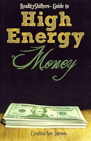 Seller image for RealityShifters Guide to High Energy Money for sale by GreatBookPrices