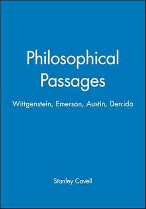 Imagen del vendedor de Philosophical Passages : Wittgenstein, Emerson, Austin, Derrida a la venta por GreatBookPrices