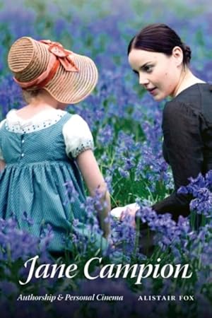 Image du vendeur pour Jane Campion : Authorship and Personal Cinema mis en vente par GreatBookPrices