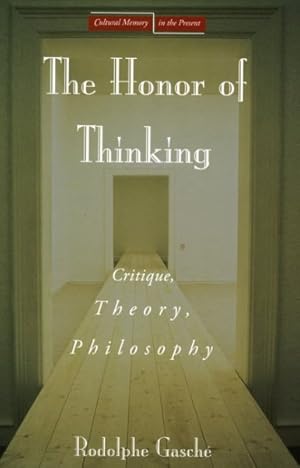 Seller image for Honor of Thinking : Critique, Theory, Philosophy for sale by GreatBookPrices