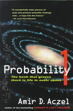 Seller image for Probability 1 : The Book That Proves There Is Life in Outer Space for sale by GreatBookPrices