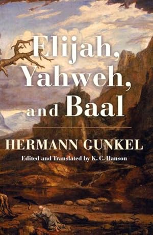 Seller image for Elijah, Yahweh, and Baal for sale by GreatBookPrices