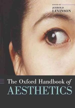 Immagine del venditore per Oxford Handbook Of Aesthetics venduto da GreatBookPrices