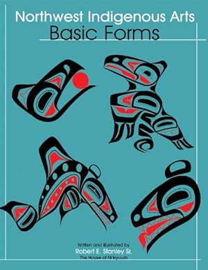 Seller image for Northwest Native Arts : Basic Forms for sale by GreatBookPrices