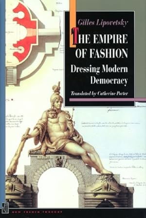 Immagine del venditore per Empire of Fashion : Dressing Modern Democracy venduto da GreatBookPrices