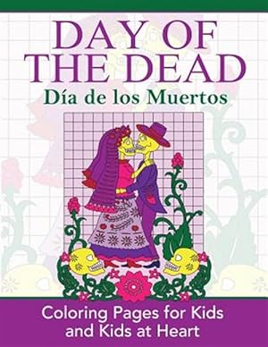 Seller image for Day of the Dead: Dia de los Muertos: Coloring Pages for Kids and Kids at Heart for sale by GreatBookPrices