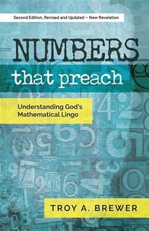 Seller image for Numbers That Preach : Understanding God's Mathematical Lingo for sale by GreatBookPrices