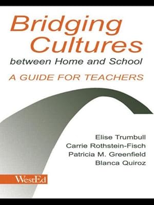 Image du vendeur pour Bridging Cultures Between Home and School : A Guide for Teachers mis en vente par GreatBookPrices