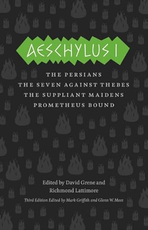 Imagen del vendedor de Aeschylus I : The Persians / The Seven Against Thebes / The Suppliant Maidens / Prometheus Bound a la venta por GreatBookPrices