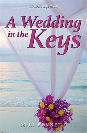 Seller image for A Wedding in the Keys: A Florida Keys Novel for sale by GreatBookPrices
