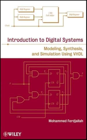 Imagen del vendedor de Introduction to Digital Systems : Modeling, Synthesis, and Simulation Using VHDL a la venta por GreatBookPrices