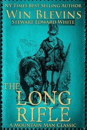 Seller image for The Long Rifle: Mountain Man Classics for sale by GreatBookPrices