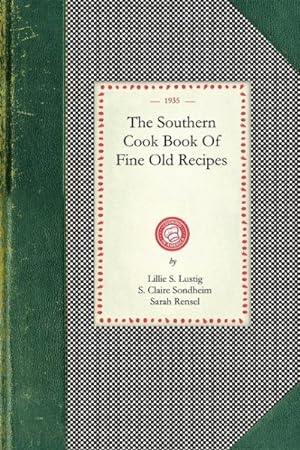 Bild des Verkufers fr Southern Cook Book of Fine Old Recipes zum Verkauf von GreatBookPrices