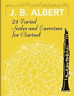 Bild des Verkufers fr 24 Varied Scales and Exercises for Clarinet zum Verkauf von GreatBookPrices