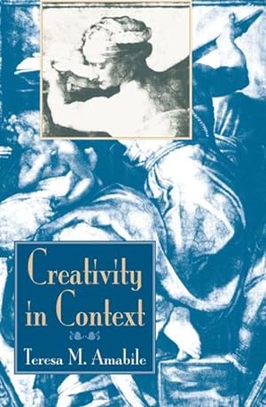Immagine del venditore per Creativity in Context : Update to the Social Psychology of Creativity venduto da GreatBookPrices