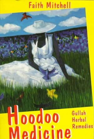 Imagen del vendedor de Hoodoo Medicine : Gullah Herbal Remedies a la venta por GreatBookPrices