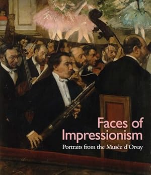 Immagine del venditore per Faces of Impressionism : Portraits from the Muse D'orsay venduto da GreatBookPrices