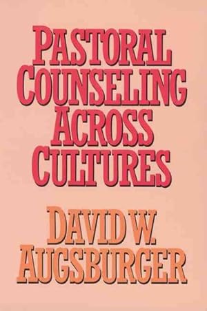Image du vendeur pour Pastoral Counseling Across Cultures mis en vente par GreatBookPrices