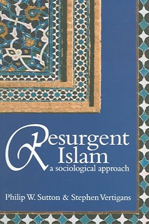 Immagine del venditore per Resurgent Islam : A Sociological Approach venduto da GreatBookPrices