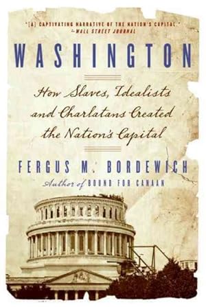 Imagen del vendedor de Washington : The Making of the American Capital a la venta por GreatBookPrices