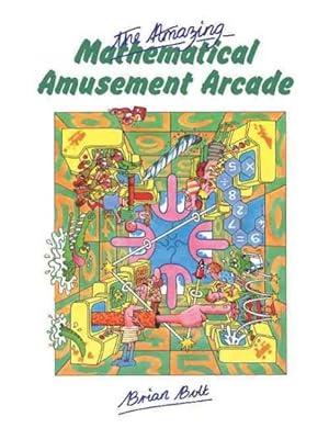 Seller image for Amazing Mathematical Amusement Arcade for sale by GreatBookPrices