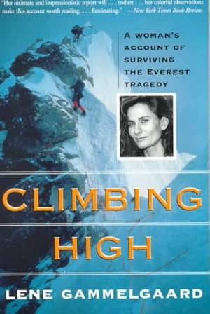 Immagine del venditore per Climbing High : A Woman's Account of Surviving the Everest Tragedy venduto da GreatBookPrices