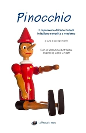 Seller image for Pinocchio : Illustrato E in Italiano Semplice E Moderno: Il Libro -Language: italian for sale by GreatBookPrices