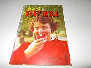 Seller image for How to Keep Well for sale by Paradise Found Books