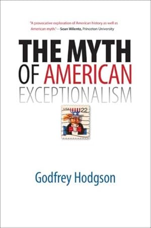 Image du vendeur pour Myth of American Exceptionalism mis en vente par GreatBookPrices