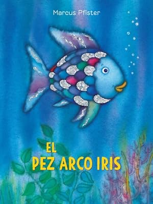 Imagen del vendedor de El pez arco iris/ The Rainbow Fish -Language: spanish a la venta por GreatBookPrices