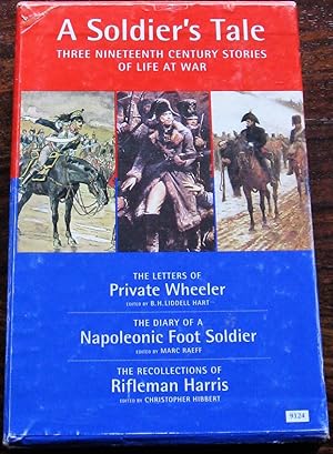 A Soldiers Tale. Three nineteenth century stories of life at war. With slipcase