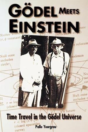 Seller image for Godel Meets Einstein : Time Travel in the Godel Universe for sale by GreatBookPrices