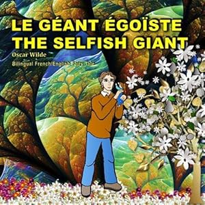 Seller image for The Selfish Giant / Le Gant goste -Language: french for sale by GreatBookPrices