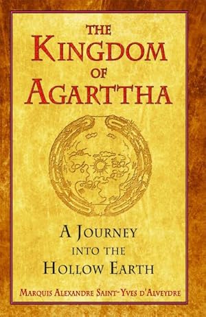 Imagen del vendedor de Kingdom of Agarttha : A Journey into the Hollow Earth a la venta por GreatBookPrices