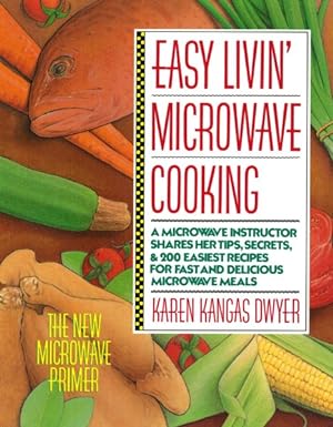 Seller image for Easy Livin' Microwave Cooking : The New Microwave Primer for sale by GreatBookPrices
