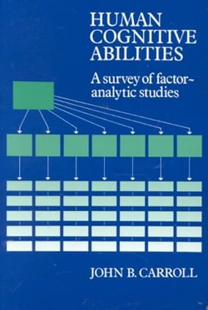 Seller image for Human Cognitive Abilities a Survey of the Factor-Analytic Literature : A Survey of Factor-Analytic Studies for sale by GreatBookPrices