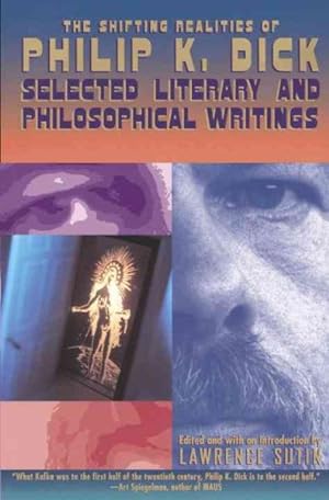 Immagine del venditore per Shifting Realities of Philip K. Dick : Selected Literary and Philosophical Writings venduto da GreatBookPrices