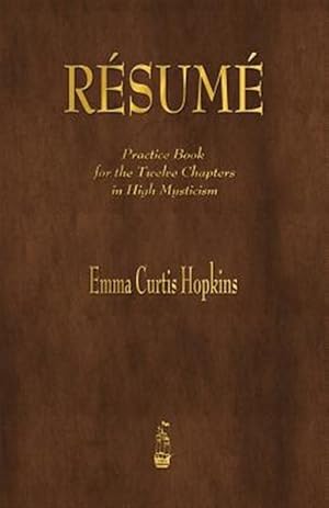 Seller image for Resume : Practice Book for the Twelve Chapters in High Mysticism for sale by GreatBookPrices