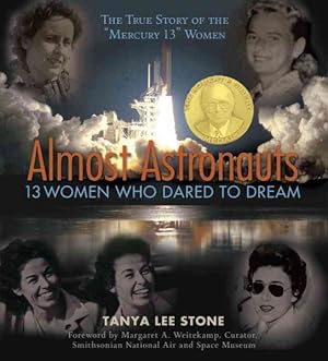 Seller image for Almost Astronauts : 13 Women Who Dared To Dream for sale by GreatBookPrices